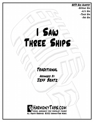 I Saw Three Ships (SATB Sax Quartet) (arr. Jeff Bratz)