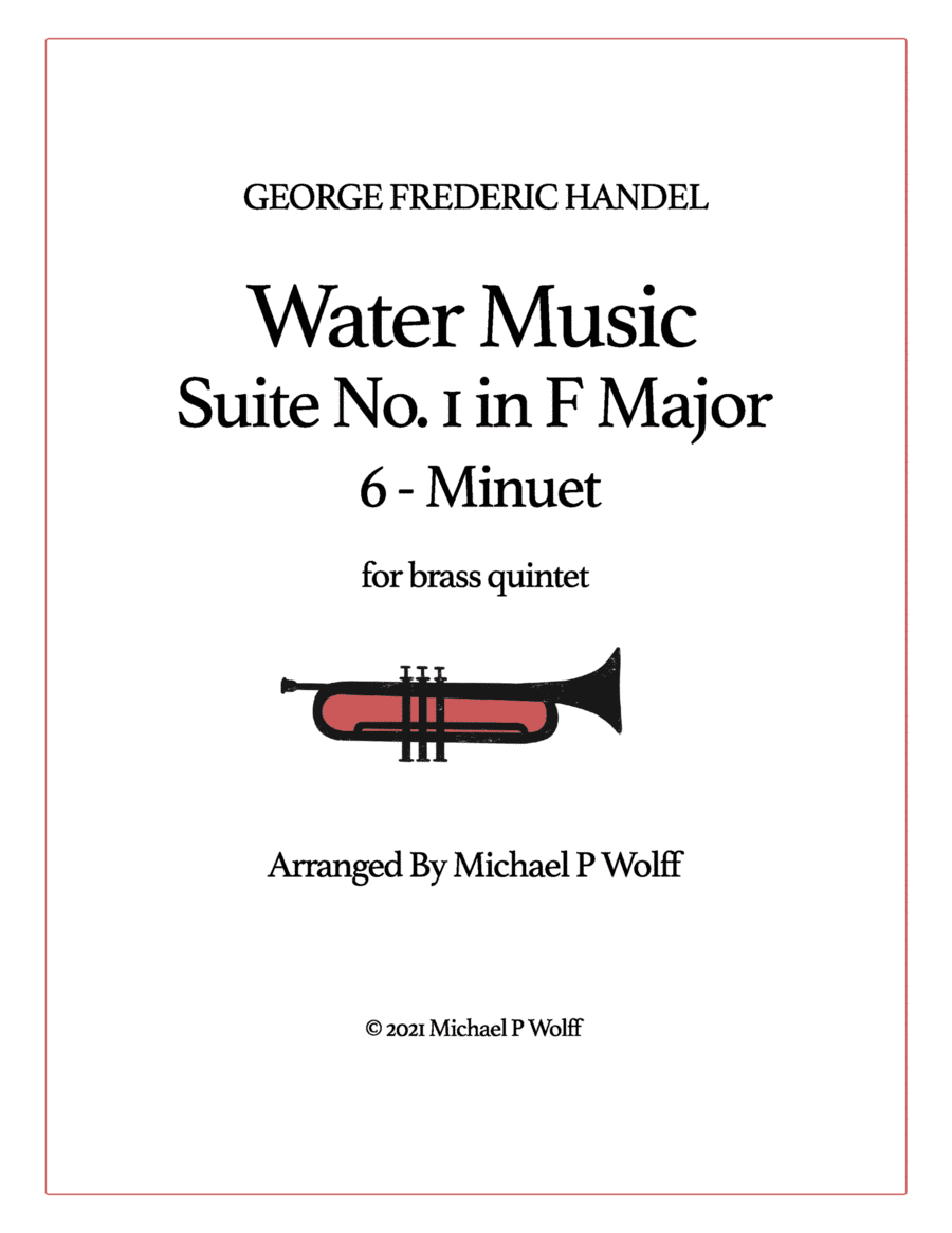 Water Music Suite No.1 in F Major (HWV 348) - 6. Minuet (arr. Michael P Wolff)