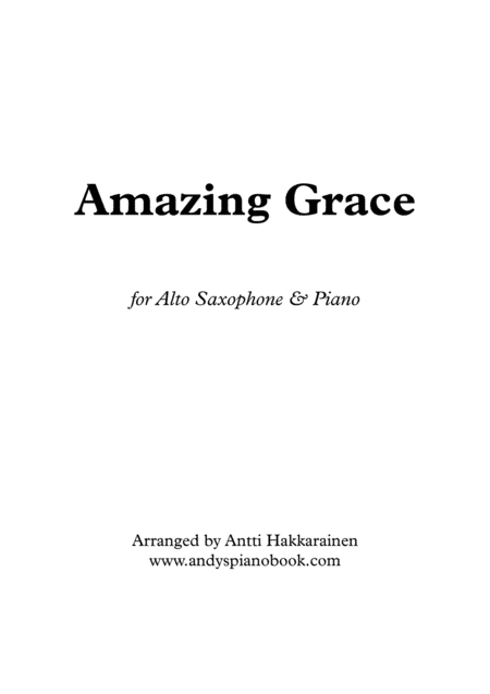Amazing Grace - Alto Saxophone & Piano (arr. Antti Hakkarainen)