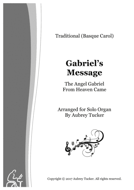 Organ: The Angel Gabriel From Heaven Came (Gabriel's Message) - Trad. Basque Christmas Carol (arr. Aubrey Tucker)