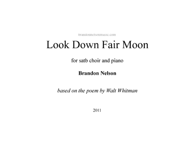 Look Down Fair Moon (for SATB choir and piano)