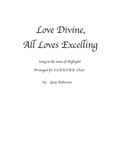 Love Divine   for SATB Choir Hyfrydol tune (arr. Gene Roberson)