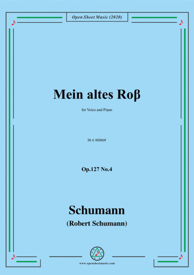 Schumann-Mein altes Ross Op.127 No.4,in c minor (arr. MSM)