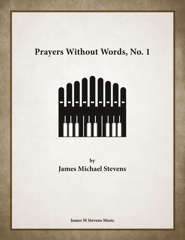 Prayers Without Words, No. 1 - Organ Solo