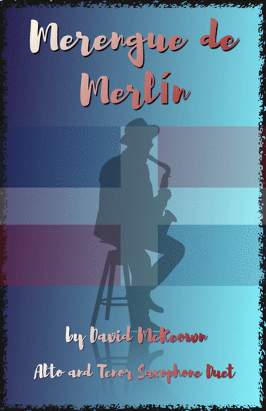 Merengue de Merlín, for Alto and Tenor Saxophone Duet