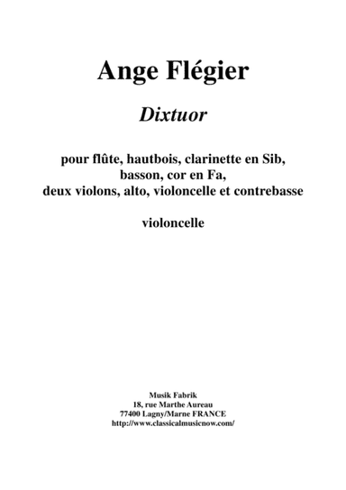 Ange Flégier: Dixtuor for flute, oboe, clarinet, bassoon, horn, two violins, viola, violoncello and (arr. Musik Fabrik Music Publishing)
