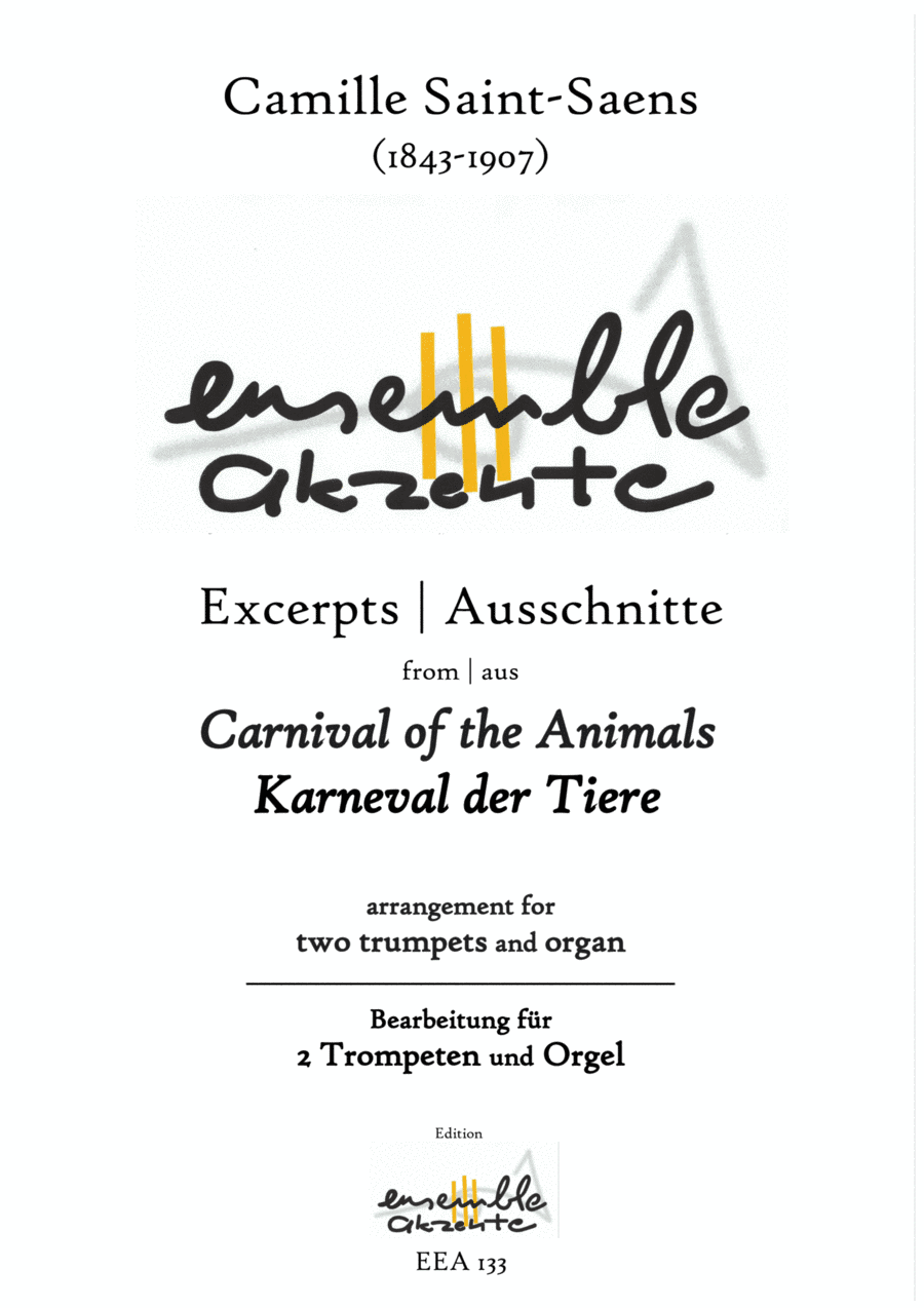 Carnival of the Animals (Excerpts) - arrangement for two trumpets and organ (arr. Matthias Eckart - P.J. Lawrence - Edition Ensemble Akzente)