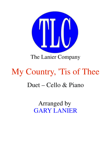 MY COUNTRY, ‘TIS OF THEE (Duet – Cello and Piano/Score and Parts) (arr. Gary Lanier)