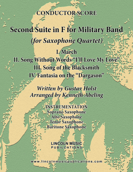 Holst - Second Suite for Military Band in F (for Saxophone Quartet SATB) (arr. Kenneth Abeling)