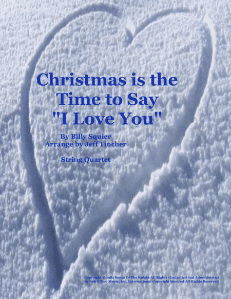 Christmas Is The Time To Say I Love You (arr. Jeff Tincher)