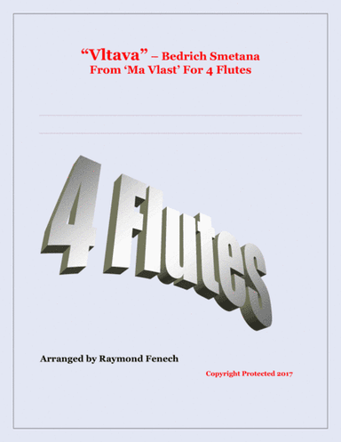 Vltava - From 'Ma Vlast' - For 4 Flutes (arr. Raymond Fenech)