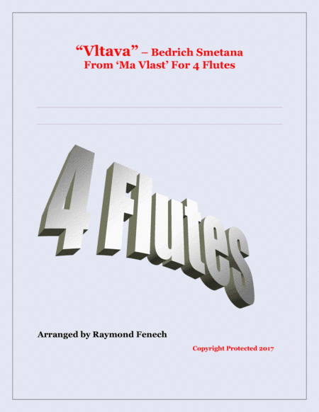 Vltava - From 'Ma Vlast' - For 4 Flutes (arr. Raymond Fenech)