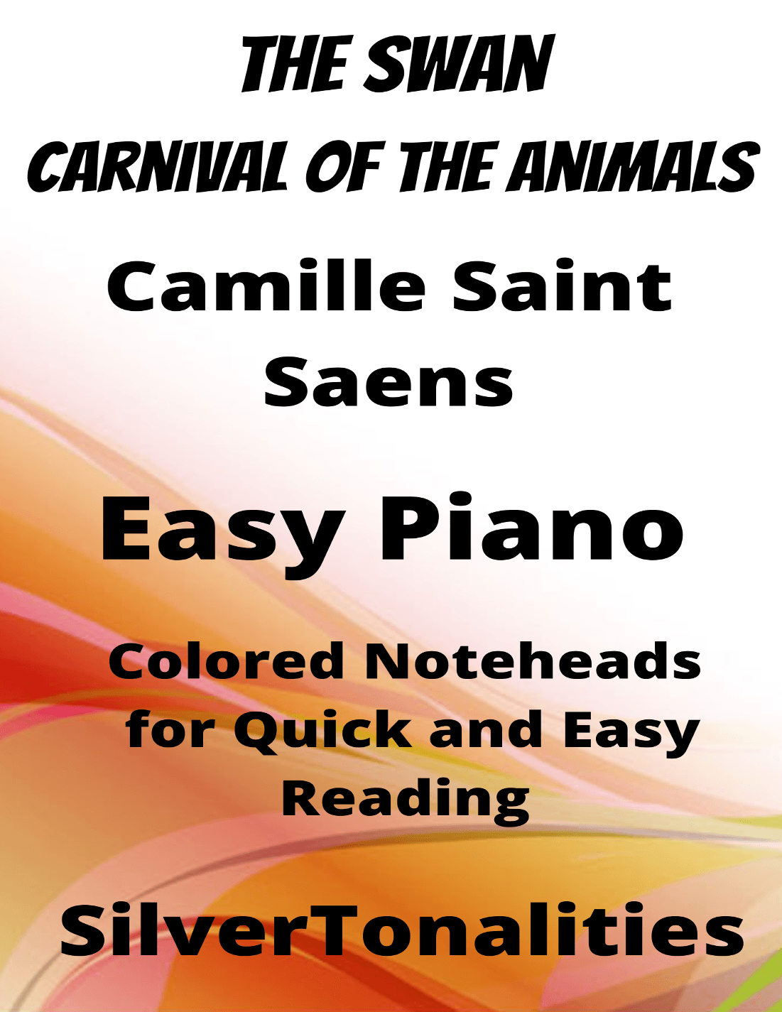The Swan Carnival of the Animals Easy Piano Sheet Music with Colored Notation (arr. SilverTonalities)