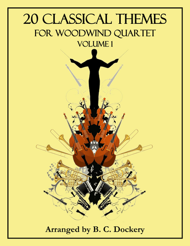 20 Classical Themes for Woodwind Quartet: Volume 1 (arr. B. C. Dockery)