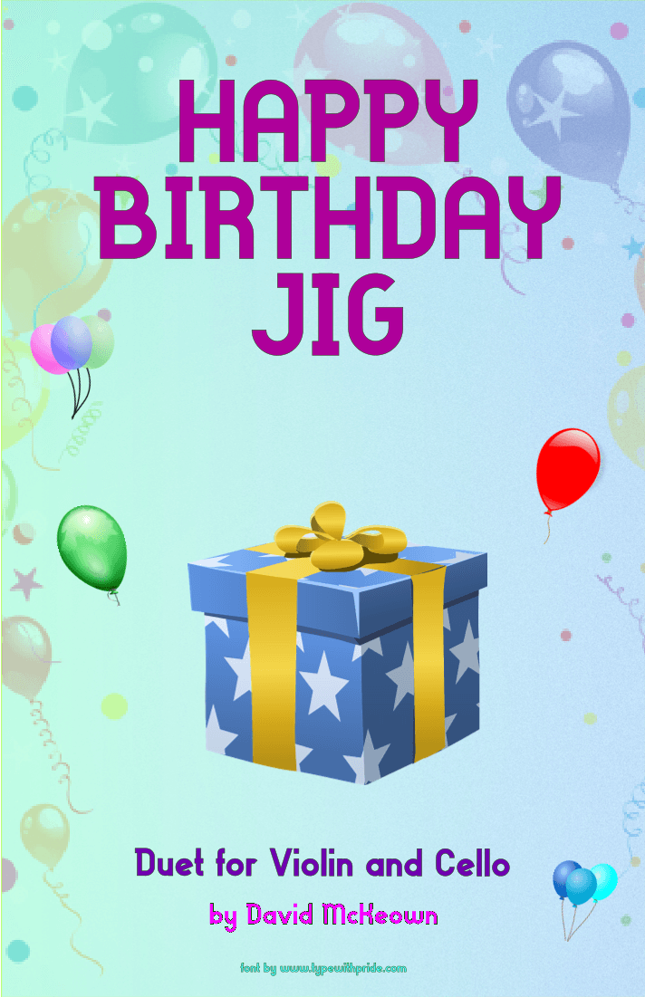 Happy Birthday Jig, for Violin and Cello Duet (arr. David McKeown)