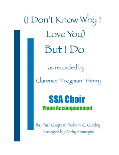 But I Do (i Don't Know Why) (arr. Cathy Stamegna)