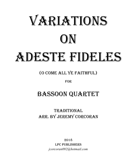 Variations on Adeste Fideles for Bassoon Quartet (arr. Jeremy Corcoran)