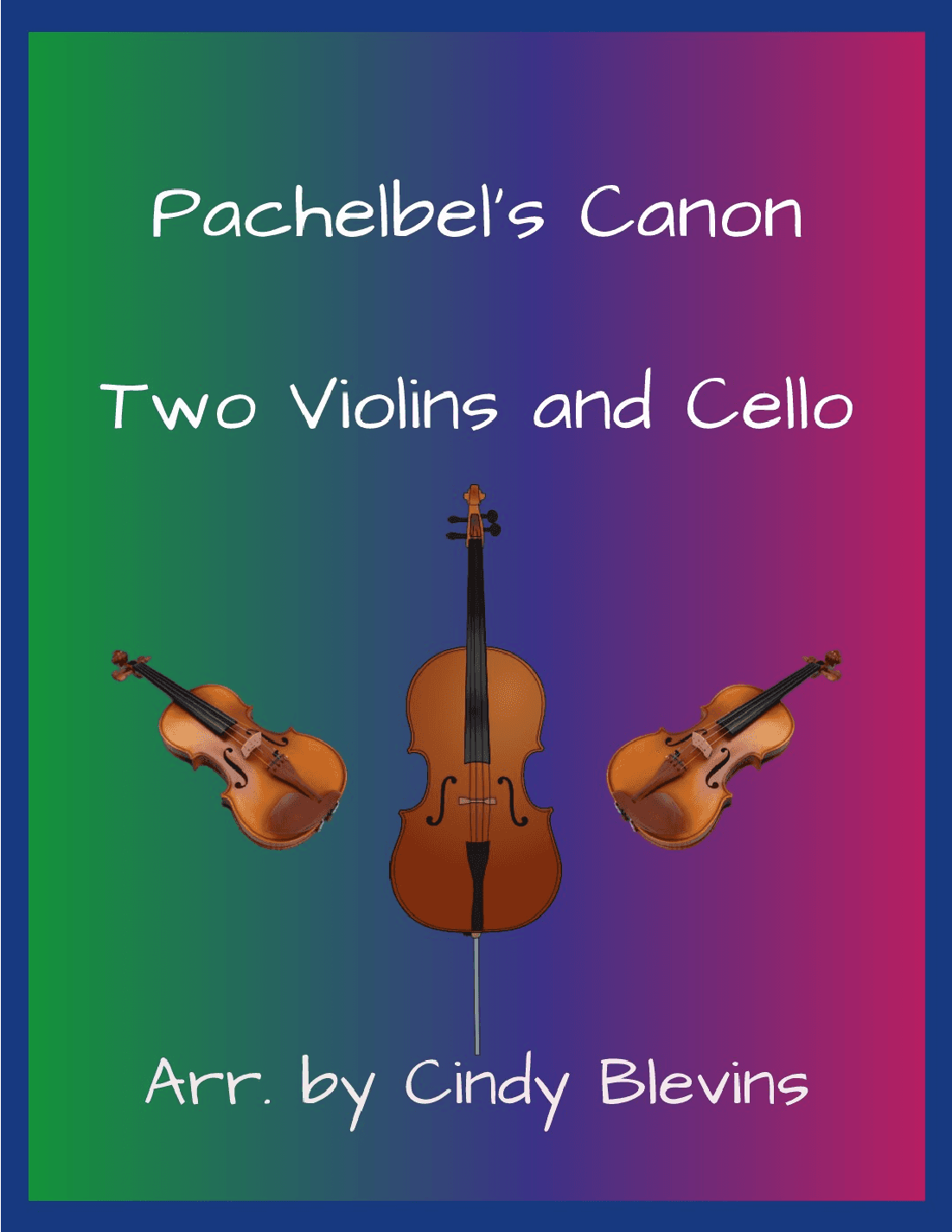 Pachelbel's Canon, for Violin, Viola and Cello (arr. Cindy Blevins)