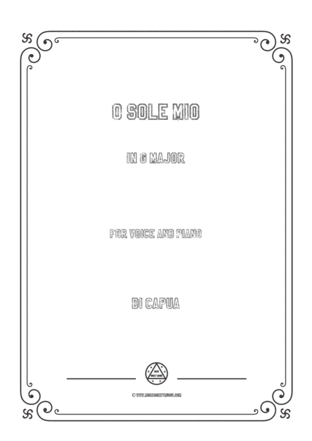 Capua-O sole mio in G Major,for voice and piano (arr. MSM)