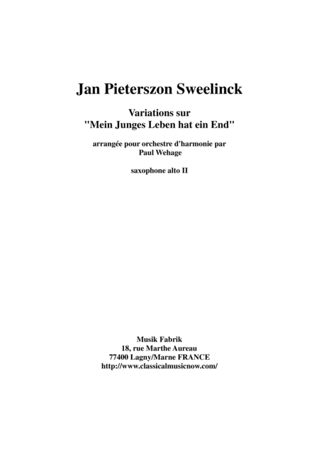 Jan Pieterszoon Sweelinck/Paul Wehage  - Variations on Mein Juges Leben hat ein ende- arranged for (arr. Musik Fabrik Music Publishing)