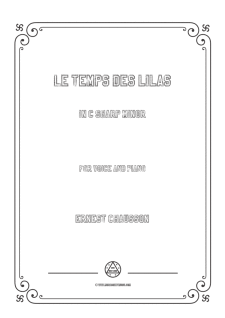 Chausson-Le temps des lilas in c sharp minor,for voice and piano (arr. MSM)