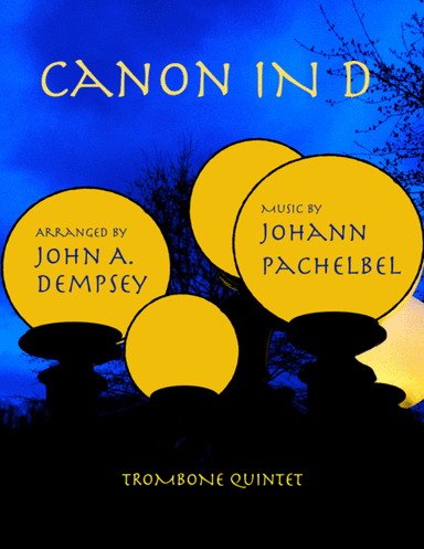 Canon in D (in Bb major): Trombone Quintet (arr. John A. Dempsey)