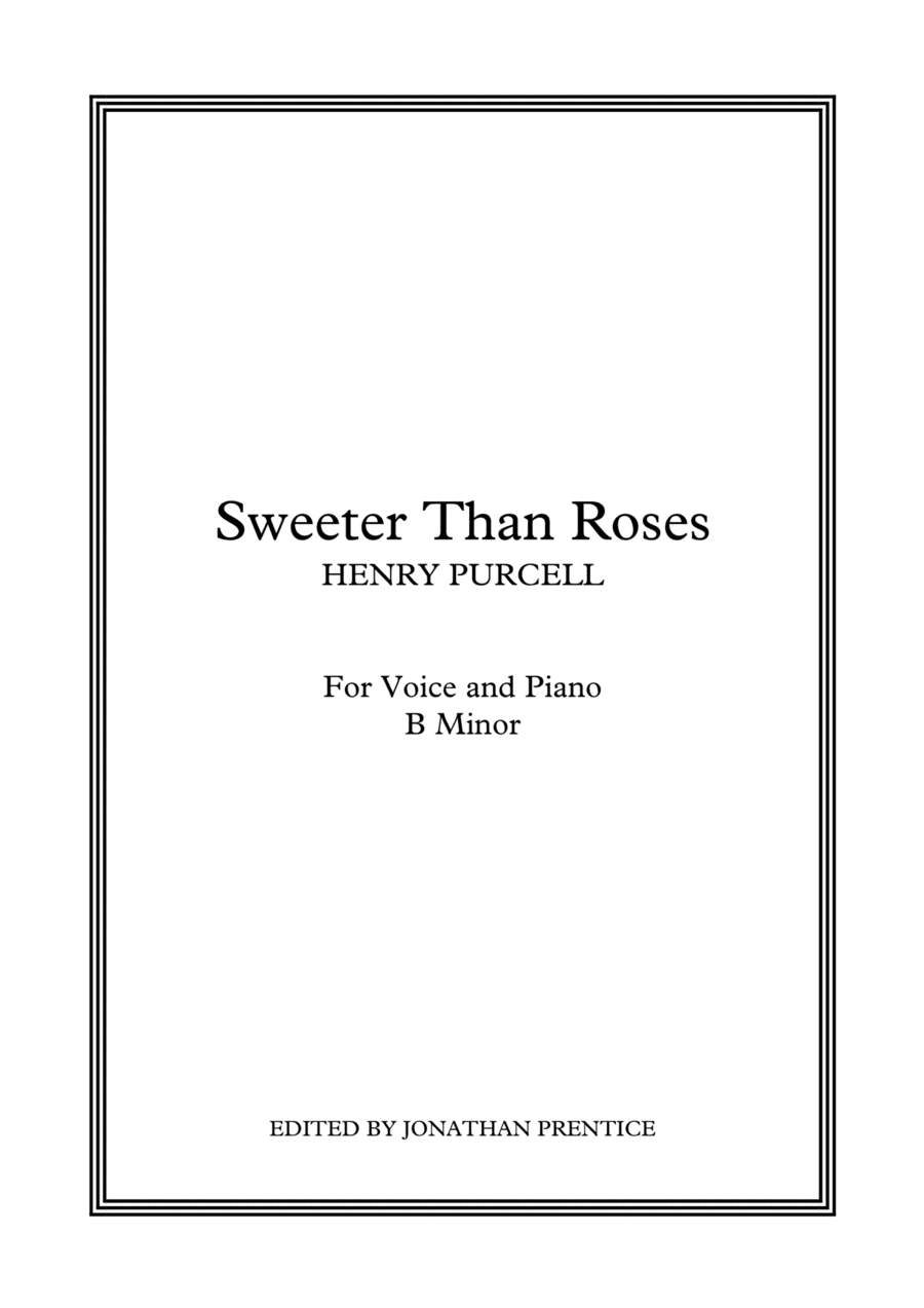 Sweeter Than Roses (B Minor) (arr. Jonathan Prentice)