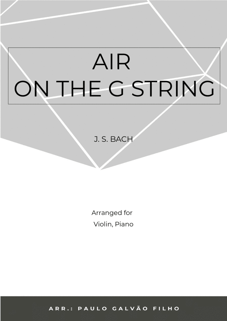 AIR ON THE G STRING - VIOLINO & PIANO (arr. Paulo Galvão Filho)