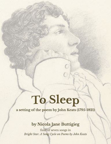 To Sleep (from Bright Star: A Song Cycle on Poems by John Keats)