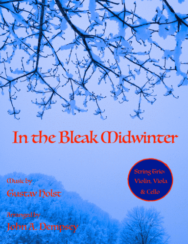 In the Bleak Midwinter (String Trio): Violin, Viola and Cello (arr. John A. Dempsey)