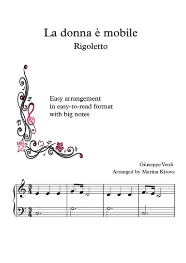 La Donna E Mobile - Verdi - EASY PIANO in EASY TO READ FORMAT (arr. Arranged by Marina Kirova)
