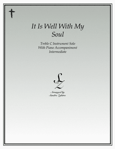It Is Well With My Soul (treble C instrument solo) (arr. Sandra Zylstra)