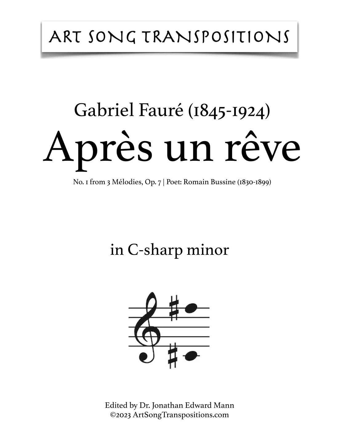 FAURÉ: Après un rêve, Op. 7 no. 1 (transposed to C-sharp minor, C minor, and B minor) (arr. ArtSongTranspositions.com)