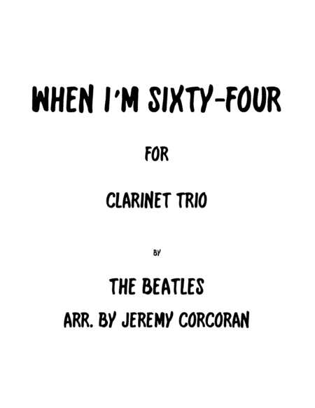 When I'm Sixty-four (arr. Jeremy Corcoran)