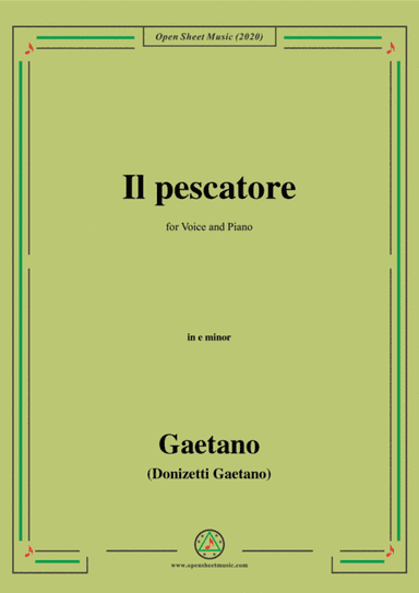 Donizetti-Il pescatore,in e minor,for Voice and Piano (arr. MSM)