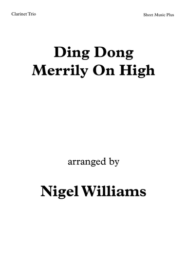 Ding Dong Merrily On High, for Clarinet Trio (arr. Nigel Williams)