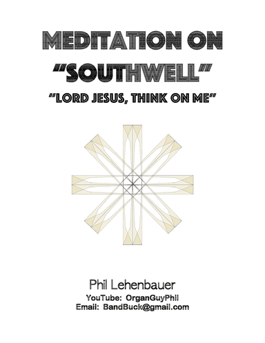 Meditation on "Southwell" organ work by Phil Lehenbauer (arr. Phil Lehenbauer)