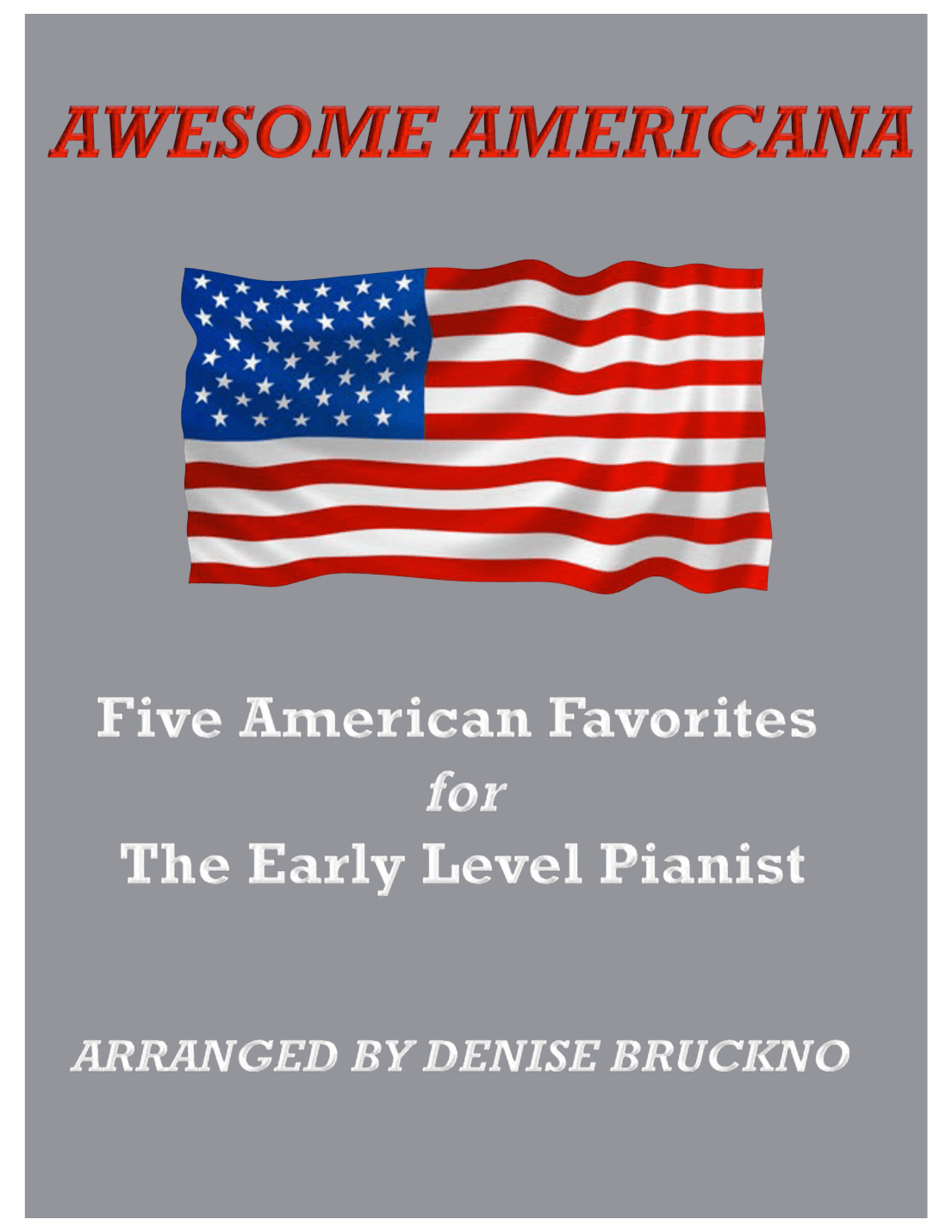 Awesome Americana (arr. Denise Bruckno)