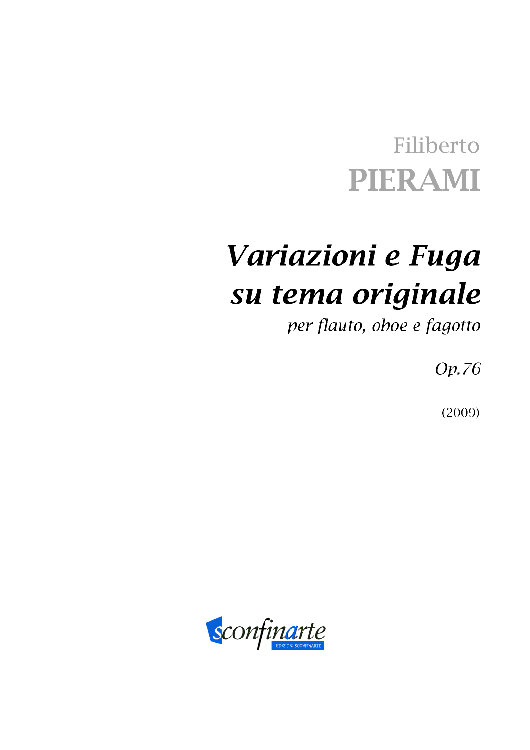 Filiberto Pierami: VARIAZIONI E FUGA SU TEMA ORIGINALE Op.76 (ES-21-085) - Score Only