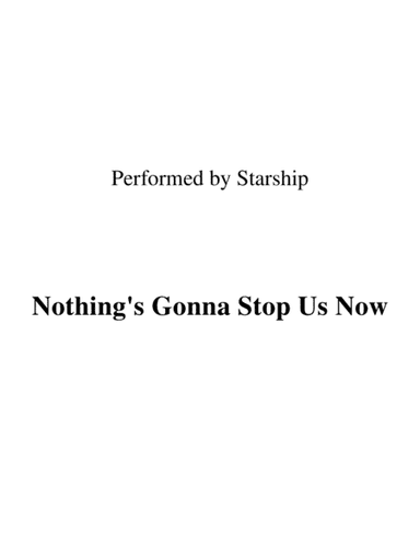 Nothing's Gonna Stop Us Now (arr. Ronn M)