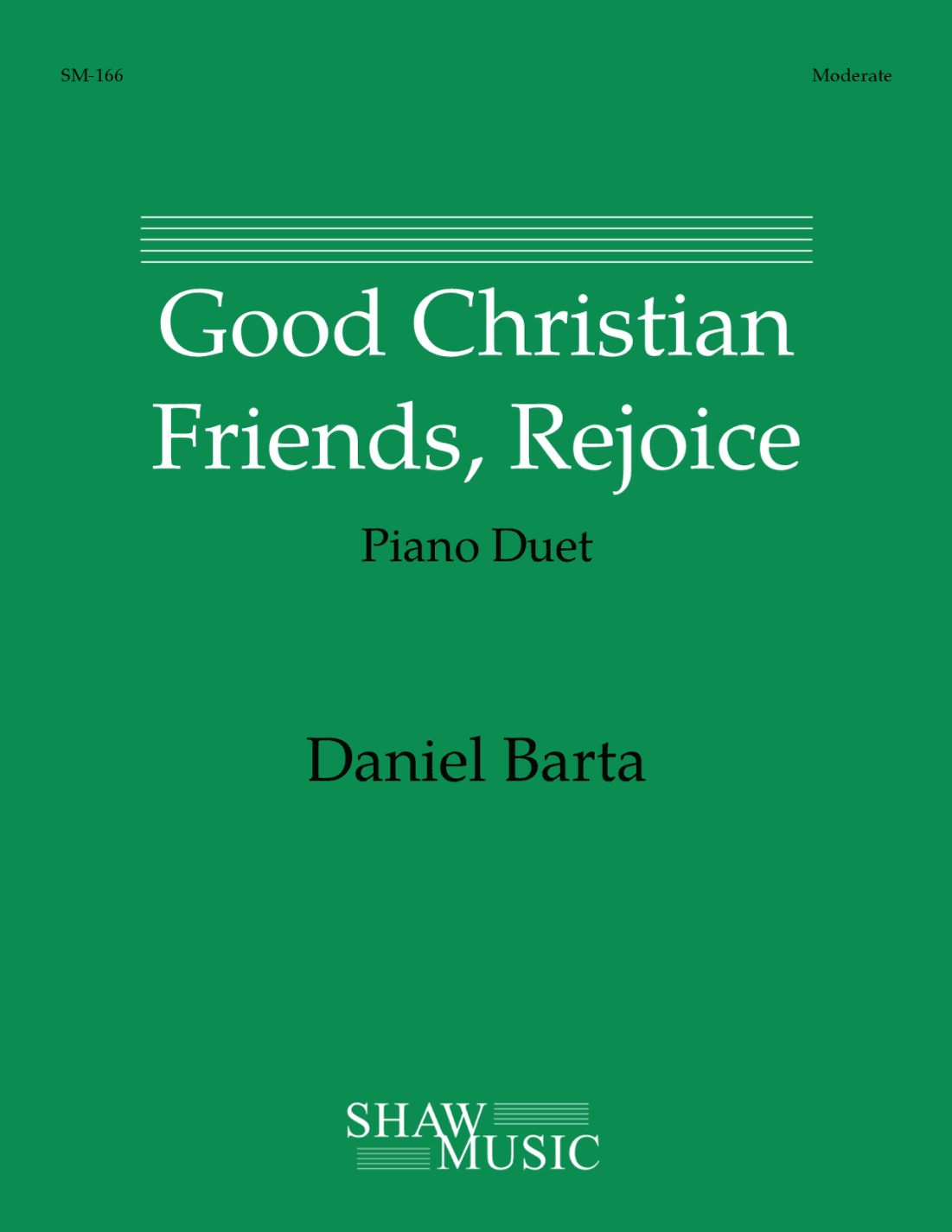Good Christian Friends, Rejoice (arr. Daniel Barta)