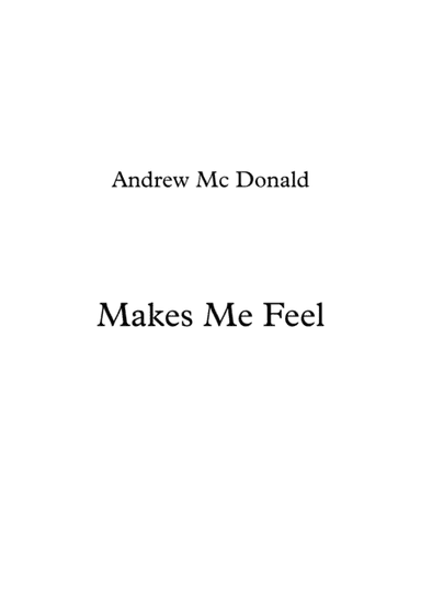 Makes Me Feel