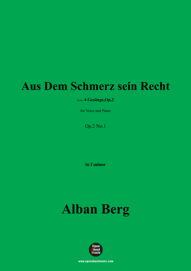 Alban Berg-Aus Dem Schmerz sein Recht(1910),in f minor,Op.2 No.1 (arr. OSM Press)