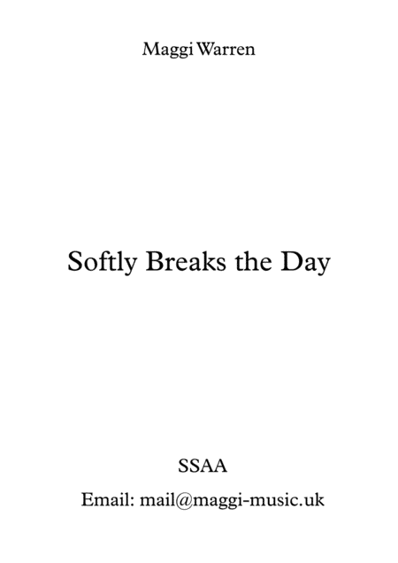 Softly Breaks The Day