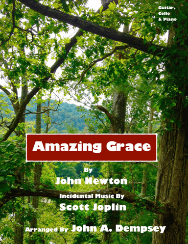 Amazing Grace / The Entertainer (Trio for Guitar, Cello and Piano) (arr. John A. Dempsey)