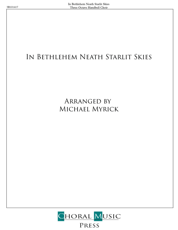 In Bethlehem Neath Starlit Skies (arr. MICHAEL MYRICK)
