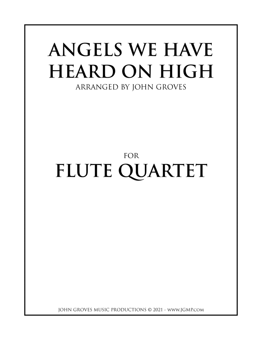 Angels We Have Heard On High - Flute Quartet (arr. John Groves)