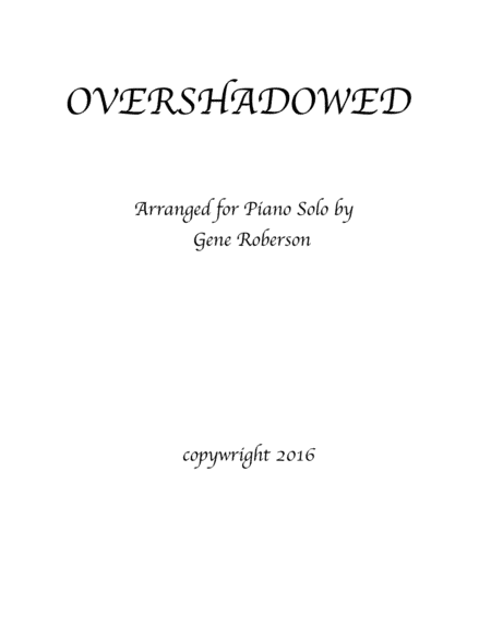 Overshadowed (arr. Gene Roberson)
