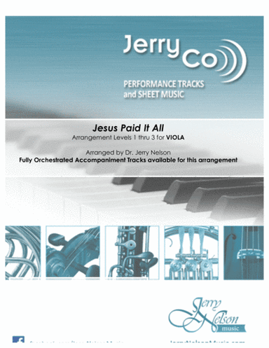 Jesus Paid It All  (Arrangements Level 1-3 for VIOLA + Written Acc) Hymn (arr. Dr Jerry Nelson)