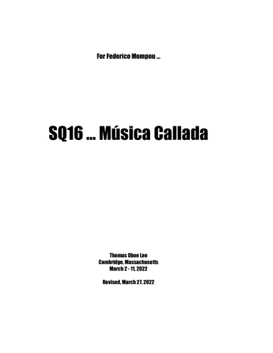 SQ16 ... Música Callada (2022) full score